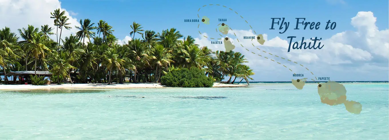 Fly Free to Tahiti